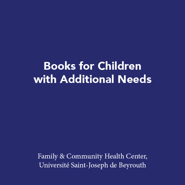 Books for Children with Additional Needs, Family & Community Health Center, St Joseph University