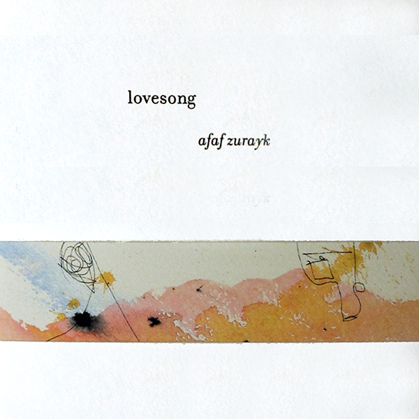 Lovesong, Afaf Zurayk