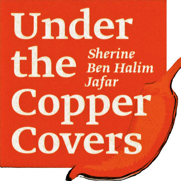 Under the Copper Covers, Sherine Ben Halim Jafar
